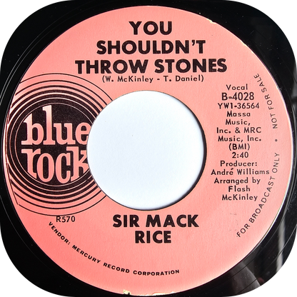 Sir Mack Rice - You Shouldn't Throw Stones - Blue Rock DEMO