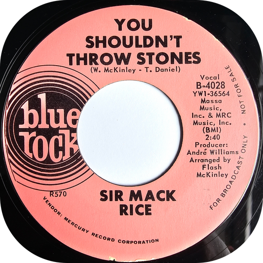 Sir Mack Rice - You Shouldn't Throw Stones - Blue Rock DEMO