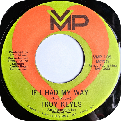 Troy Keyes - If I Had My Way - VMP