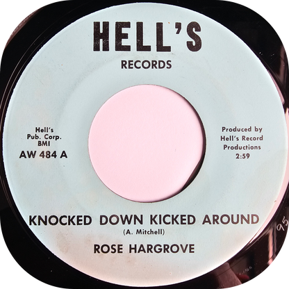 Rose Hargrove - Knocked Down Kicked Around - Hell's